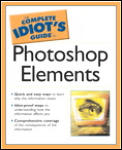 Complete Idiots Guide To Adobe Photoshop Elements 2.0