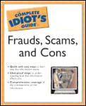 Complete Idiots Guide To Frauds Scams & Cons
