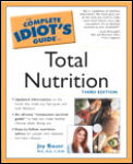 Complete Idiots Guide To Total Nutrition 3rd Edition