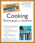 Complete Idiots Guide To Cooking Techniques & Science