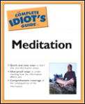 Complete Idiots Guide to Meditation 2nd Edition