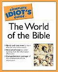 Complete Idiots Guide To The World Of The Bible