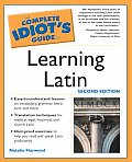 Complete Idiots Guide To Learning Latin 2nd Edition