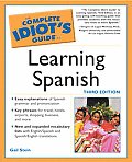 Complete Idiots Guide To Learning Spanish 3rd Edition