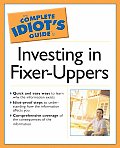 Complete Idiots Guide To Investing In Fixer Uppers