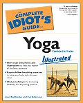 Complete Idiots Guide To Yoga 3rd Edition Illustrated