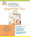 Christian Family Guide To Organizing Your Life
