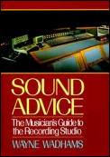 Sound Advice The Musicians Guide To The Recording Studio