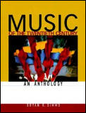 Music of the Twentieth Century An Anthology