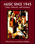 Music Since 1945 Issues Materials & Literature
