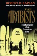 Arabists The Romance of an American Elite