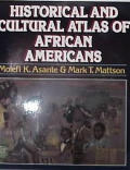 Historical & Cultural Atlas Of African A