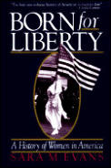 Born For Liberty A History Of Women In America