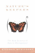 Natures Keepers The New Science Of Nature Management