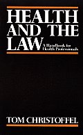Health & the Law A Handbook for Health Professionals
