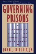 Governing Prisons: A Comparative Study of Correctional Management