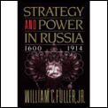Strategy & Power In Russia 1600 1914