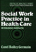 Social Work Practice In Health Care