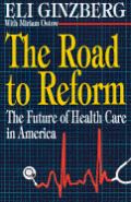 Road To Reform The Future Of Health Care