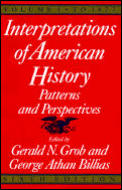 Interpretations of American History, 6th Ed, Vol. 1: To 1877