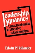 Leadership Dynamics: A Practical Guide to Effective Relationships