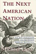 Next American Nation The New Nationalism & The Fourth American Revolution