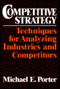Competitive Strategy Techniques For Analyzing Industries & Competitors