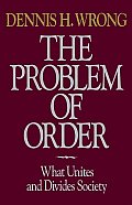 Problem Of Order What Unites & Divides