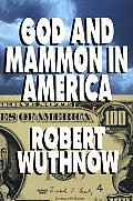 God & Mammon In America