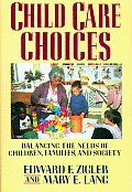 Child Care Choices Balancing The Needs Of Children Families & Society