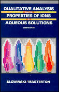 Qualitative Analysis & the Properties of the Ions in Aqueous Solutions
