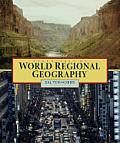 World Regional Geography 4th Edition With 2001 P