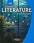 Holt Elements of Literature: Student Edition Grade 6 Introductory Course 2009