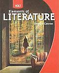 Holt Elements of Literature: Student Edition Grade 8 Second Course 2009