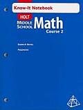 Holt Know It Notebook Middle School Math Course 2