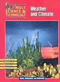 Holt Science & Technology: Weather and Climate