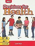 Decisions for Health: Student Edition Level Red Level Red 2004