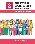 Better English Every Day 3 Language for Living