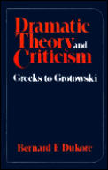 Dramatic Theory & Criticism Greeks To Gr