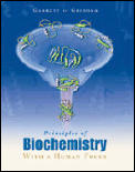 Principles of Biochemistry with a Human Focus