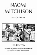 Naomi Mitchison A Biography