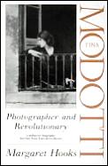 Tina Modotti Photographer & Revolutionar