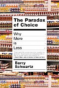 Paradox Of Choice Why More Is Less
