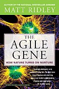 Agile Gene How Nature Turns on Nurture