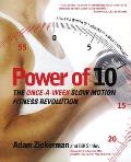 Power of 10 The Once A Week Slow Motion Fitness Revolution