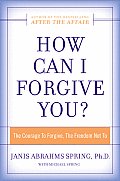 How Can I Forgive You