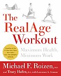 RealAge Workout Maximum Health Minimum Work