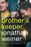 His Brothers Keeper One Familys Journey to the Edge of Medicine