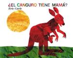?El Canguro Tiene Mam??: Does a Kangaroo Have a Mother, Too? (Spanish Edition)