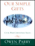 Our Simple Gifts Civil War Christmas Tales